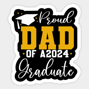 Senior Proud dad of a Class of 2024 Graduate Sticker